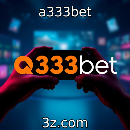 a333bet : Crescimento das plataformas de streaming de jogos