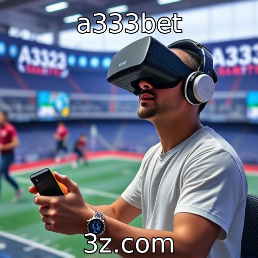a333bet | Impacto da realidade virtual na experiência de jogos